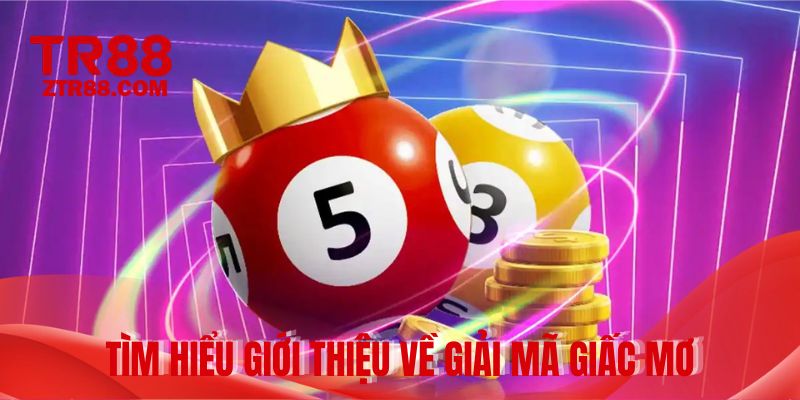 Tìm hiểu giới thiệu về giải mã giấc mơ